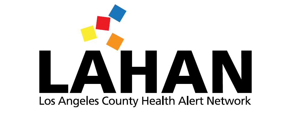 LA HAN - Los Angeles Health Alert Network