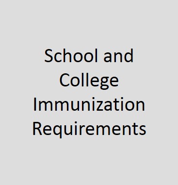 School and College Immunization Requirements